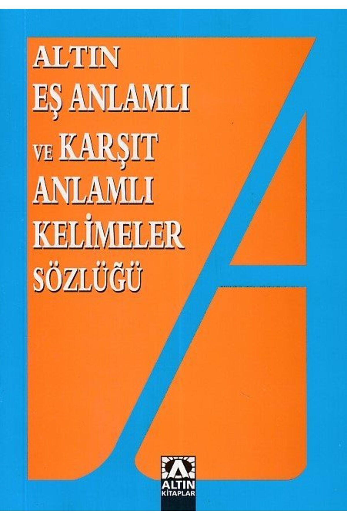 Destek Yayınları Eş Anlamlı ve Zıt Anlamlı Kelimeler Sözlüğü