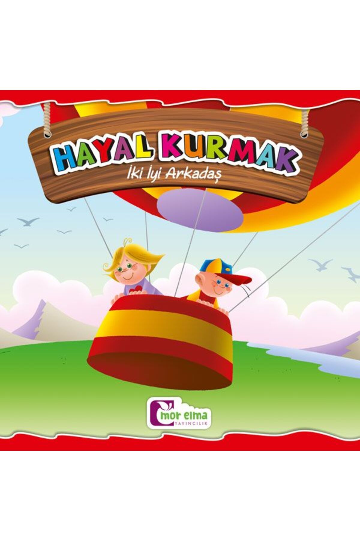 Destek Yayınları İki İyi Arkadaş Hayal Kurmak