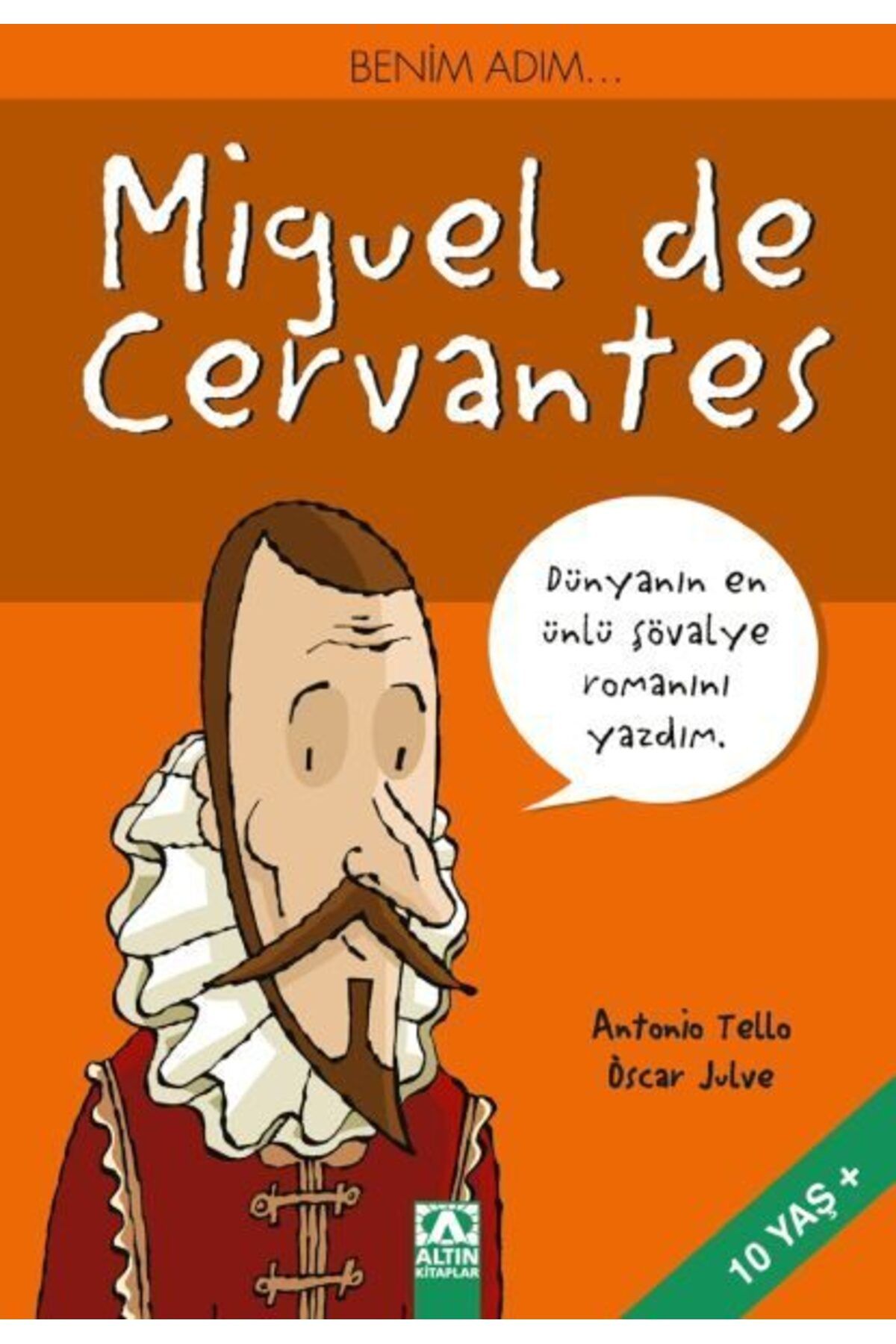 Destek Yayınları Benim AdımMiguel de Cervantes