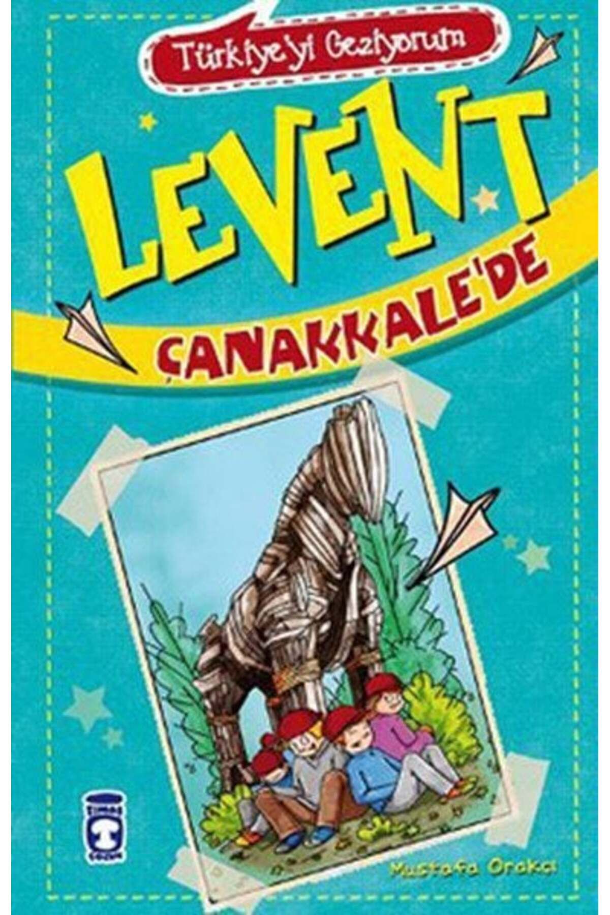 Destek Yayınları Levent Türkiyeyi Geziyorum 01 Levent Çanakkalede