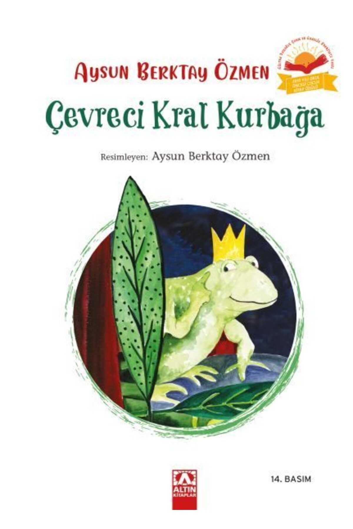 Destek Yayınları Çevreci Kral Kurbağa