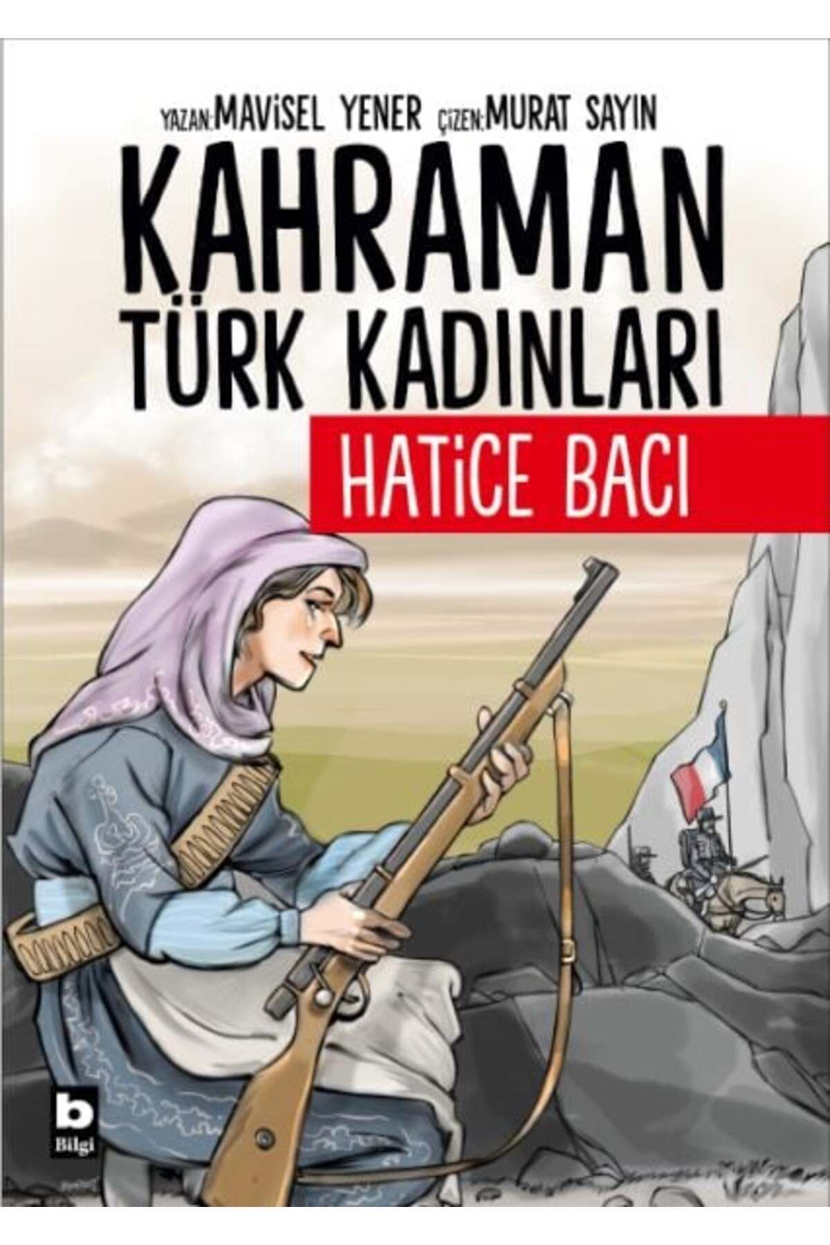 Destek Yayınları Kahraman Türk Kadınları Hatice Bacı