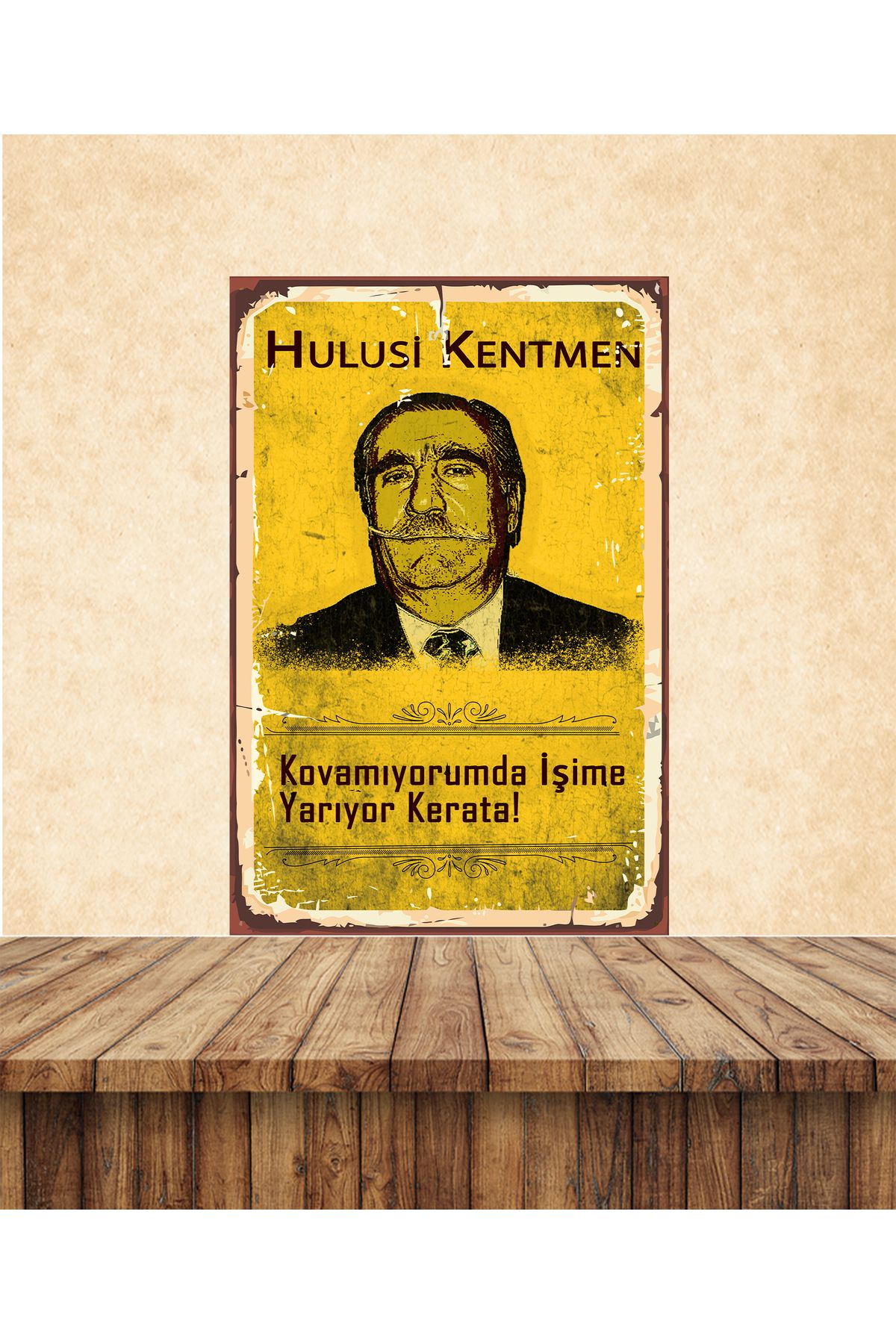TAKIFİX Hulusi Kentmen Kovamıyorum Keratayı Temalı 20 x 30 CM MDF Tablo