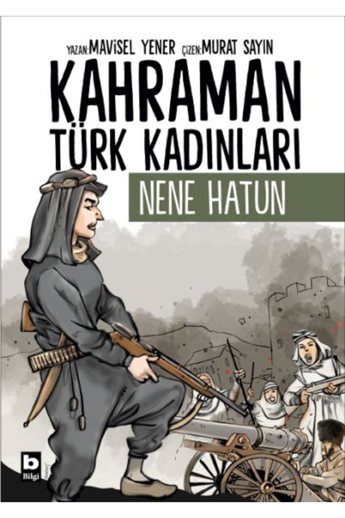 Destek Yayınları Kahraman Türk Kadınları Nene Hatun