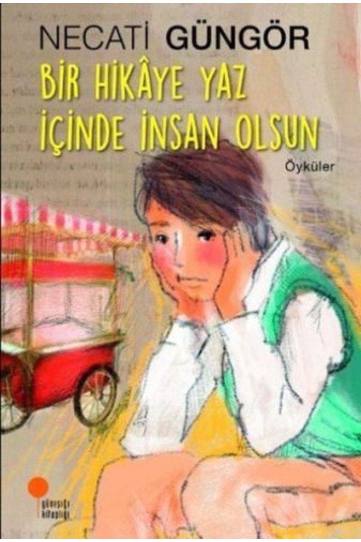 Destek Yayınları Bir Hikaye Yaz İçinde İnsan Olsun
