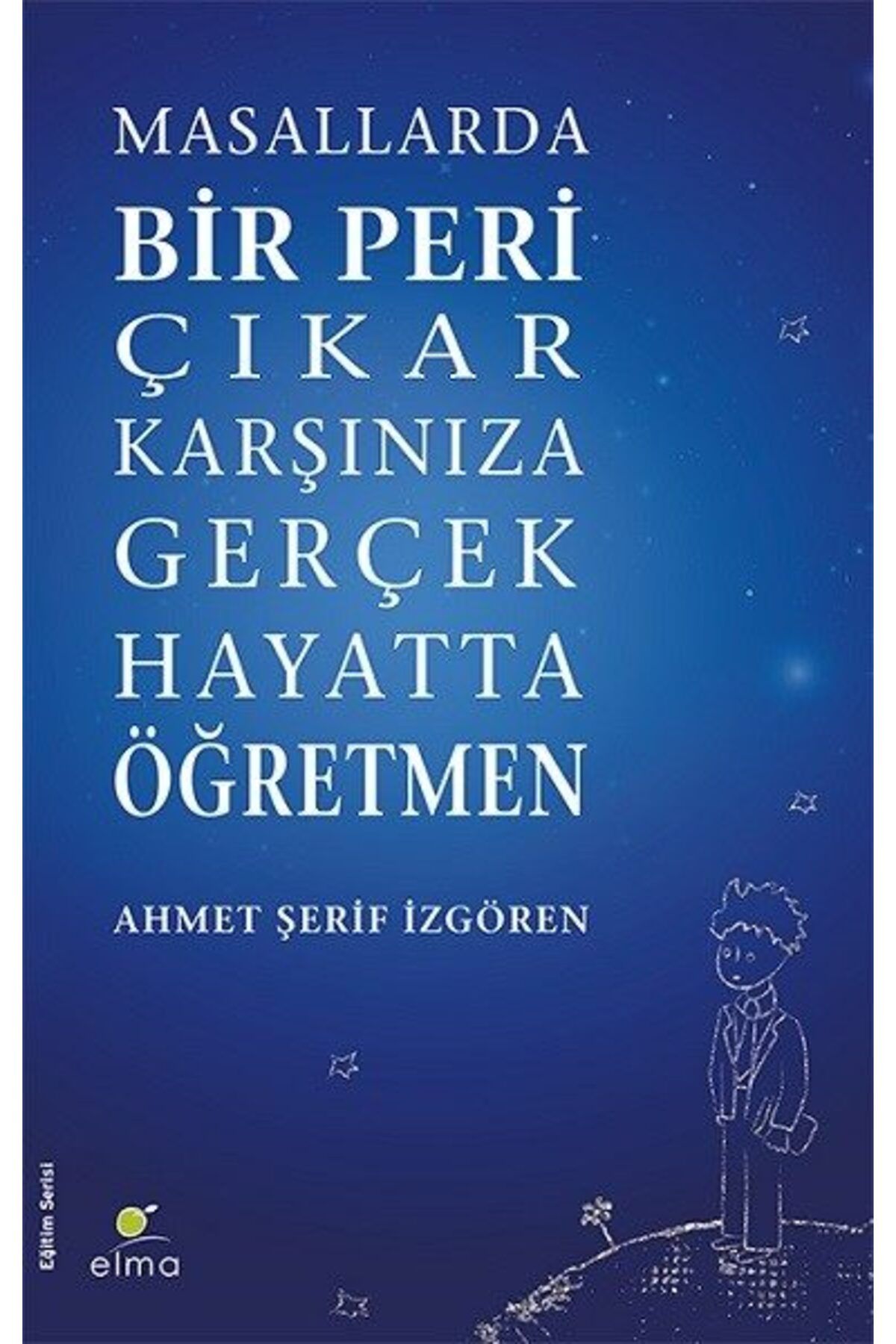 Destek Yayınları Masallarda Bir Peri Çıkar Karşınıza Gerçek Hayatta Öğretmen