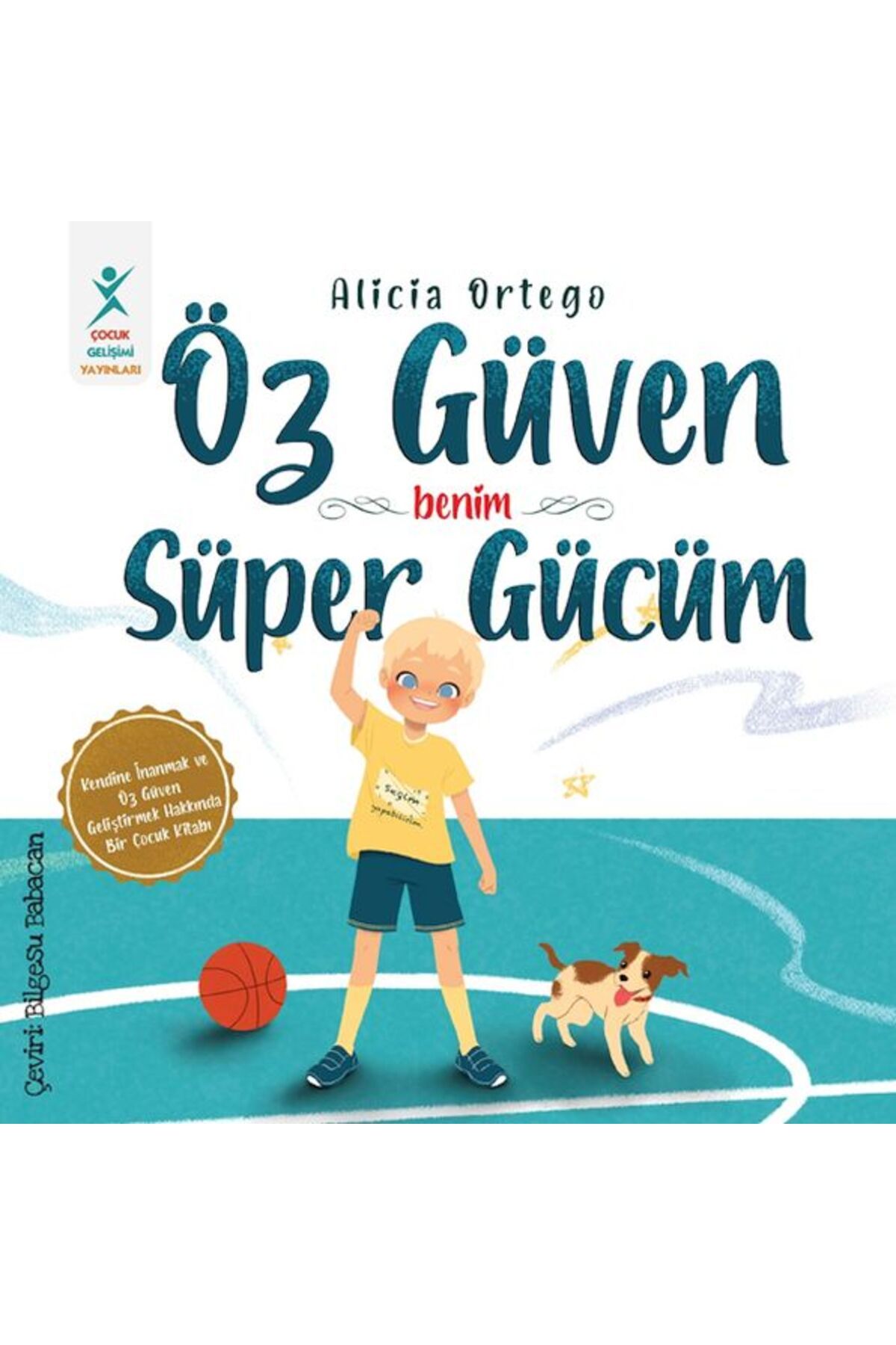 Destek Yayınları Öz güven Benim Süper Gücüm
