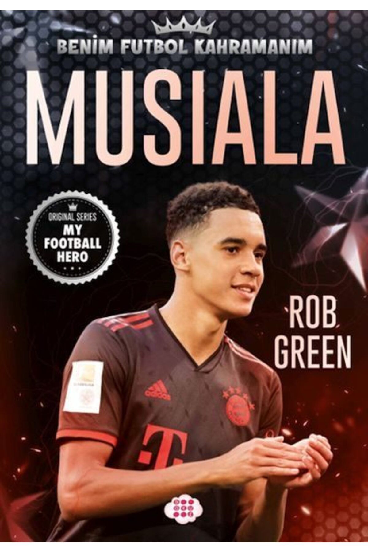 Karatay Yayınları Musıala Benim Futbol Kahramanım