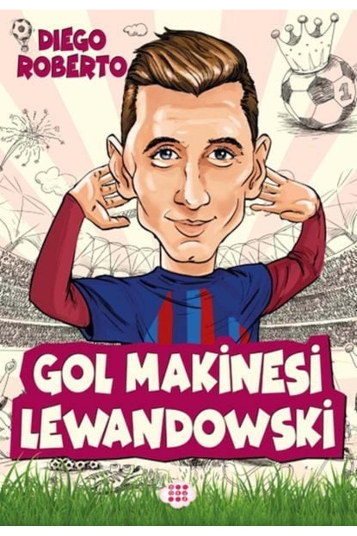 Karatay Yayınları Efsane Futbolcular Gol Makinesi Lewandowski