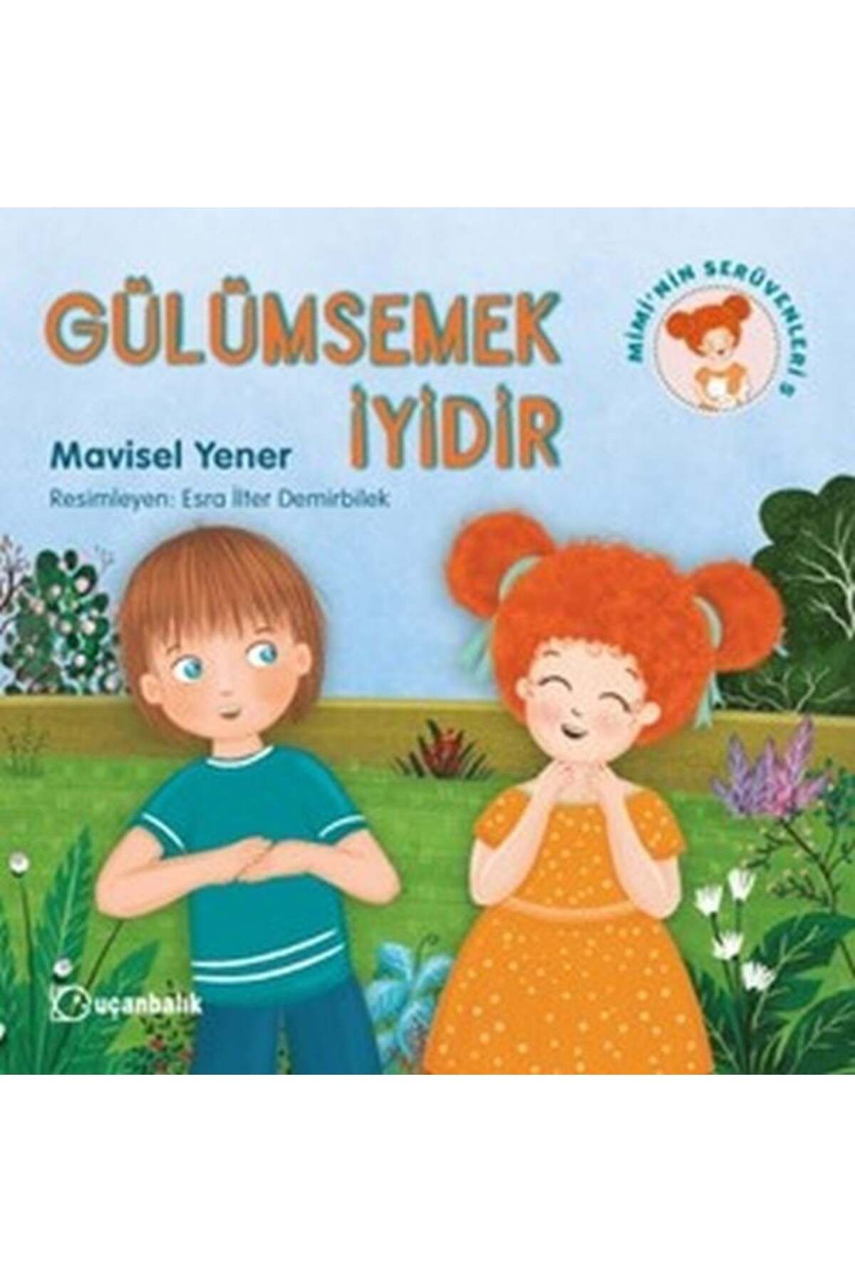 Destek Yayınları Miminin Serüvenleri 5 Gülümsemek İyidir