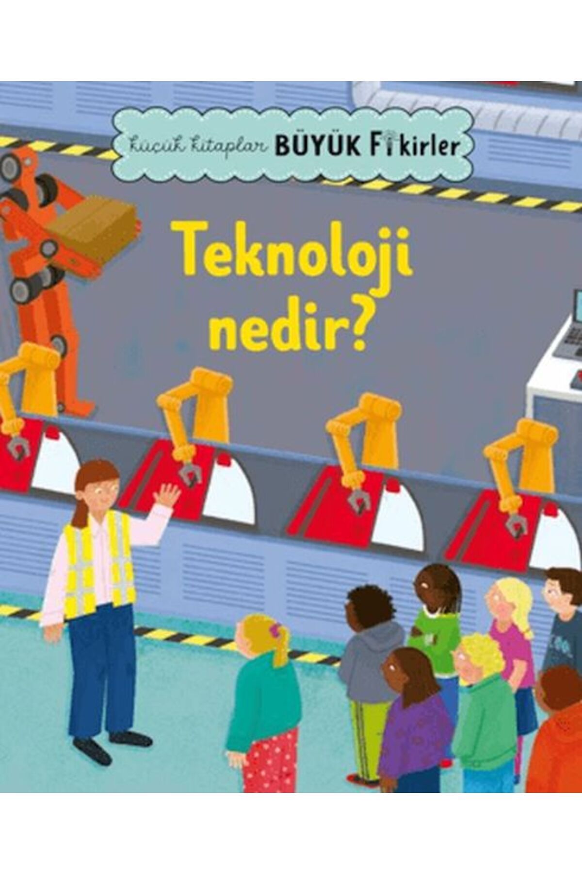 Destek Yayınları Küçük Kitaplar Büyük Fikirler Teknoloji Nedir