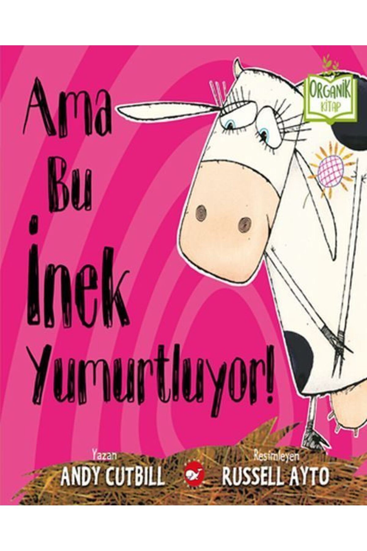 Karatay Yayınları Ama Bu İnek Yumurtluyor Organik Kitaplar