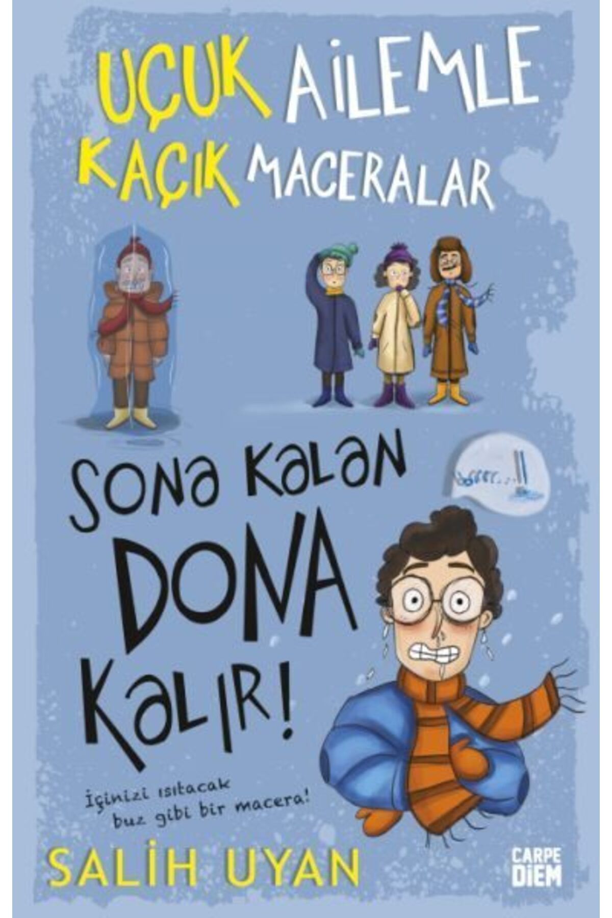 Destek Yayınları Sona Kalan Dona Kalır Uçuk Ailemle Kaçık Maceralar5