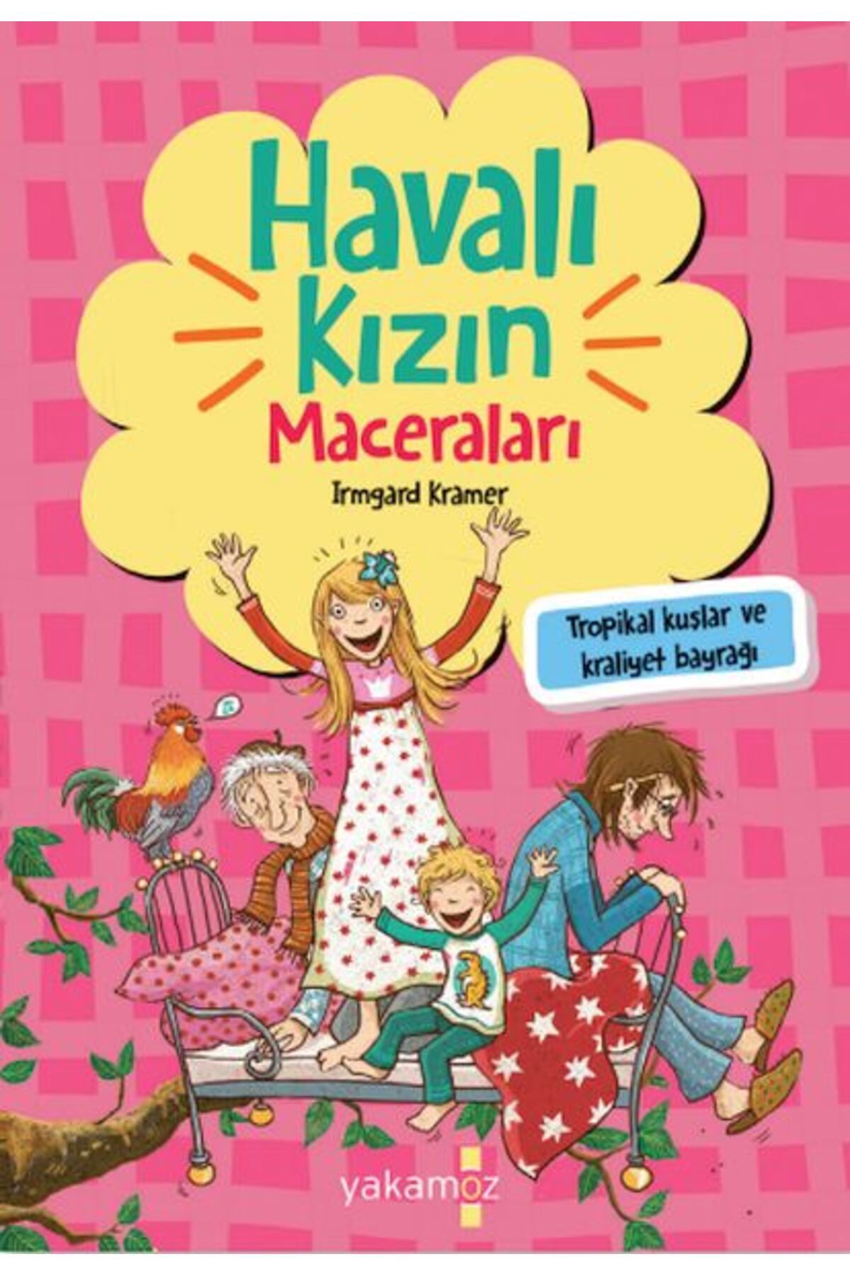 Karatay Yayınları Havalı Kızın Maceraları Tropikal Kuşlar Ve Kraliyet Bayrağı
