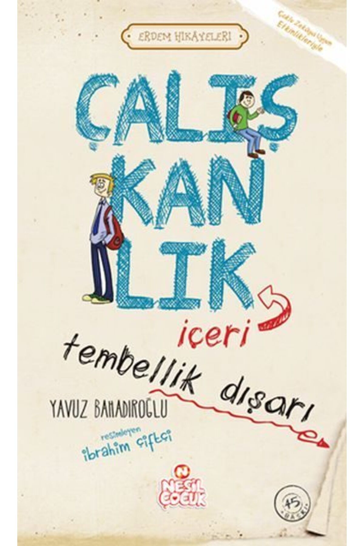 Destek Yayınları Çalışkanlık İçeri Tembellik Dışarı Erdem Hikayeleri