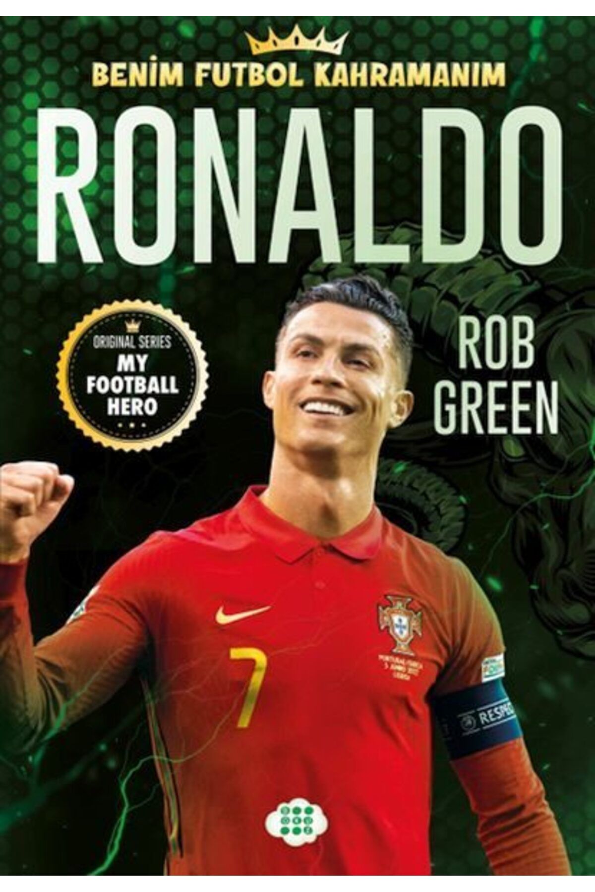 Karatay Yayınları Ronaldo Benim Futbol Kahramanım