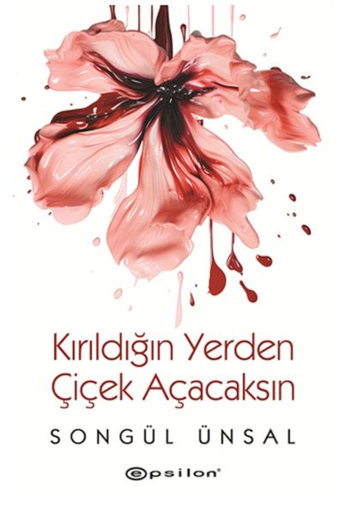 Karatay Yayınları Kırıldığın Yerden Çiçek Açacaksın