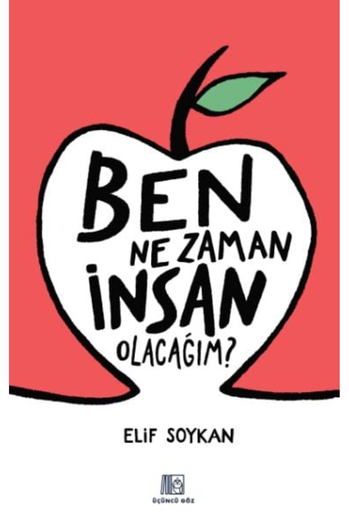 Karatay Yayınları Ben Ne Zaman İnsan Olacağım