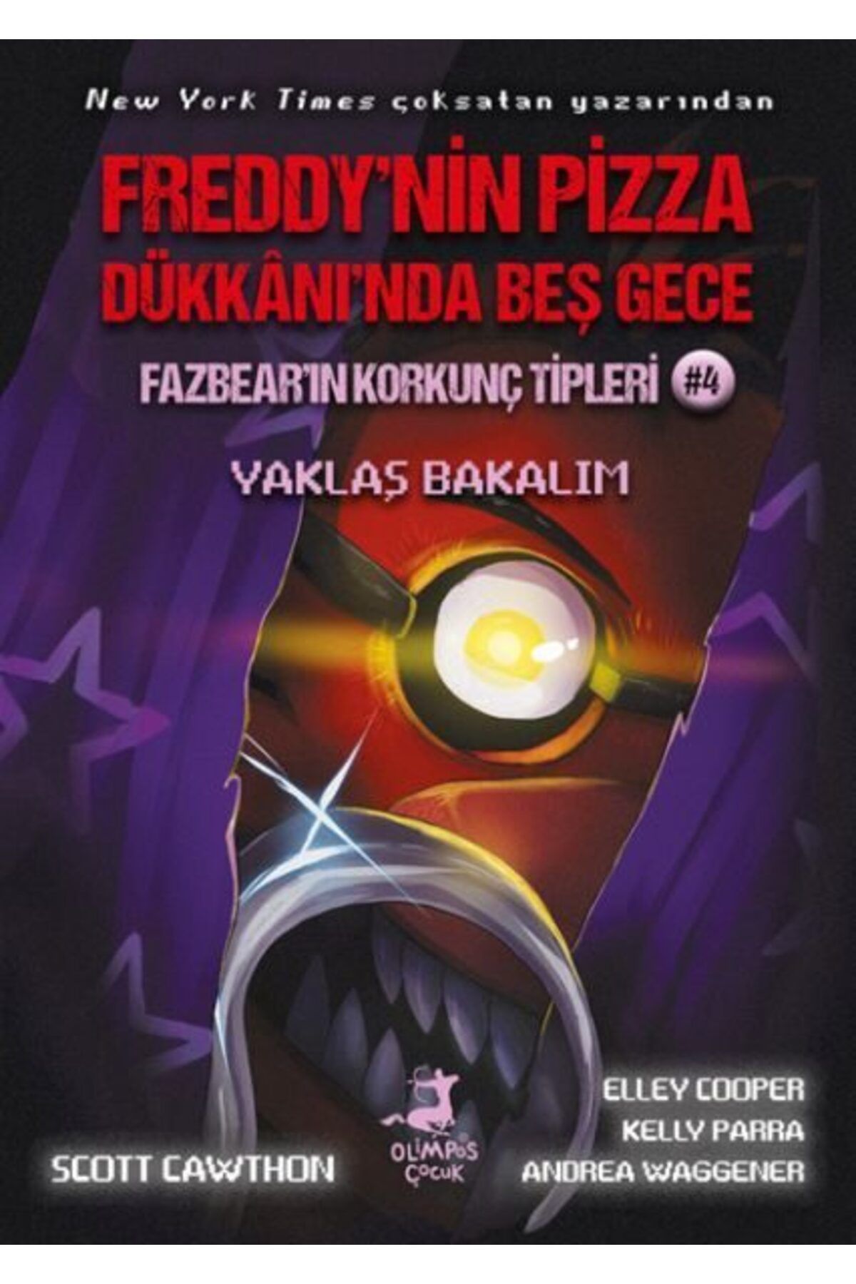 Destek Yayınları Freddynin Pizza Dükknında Beş Gece Fazbearın Korkunç Tipleri Yaklaş Bakalım