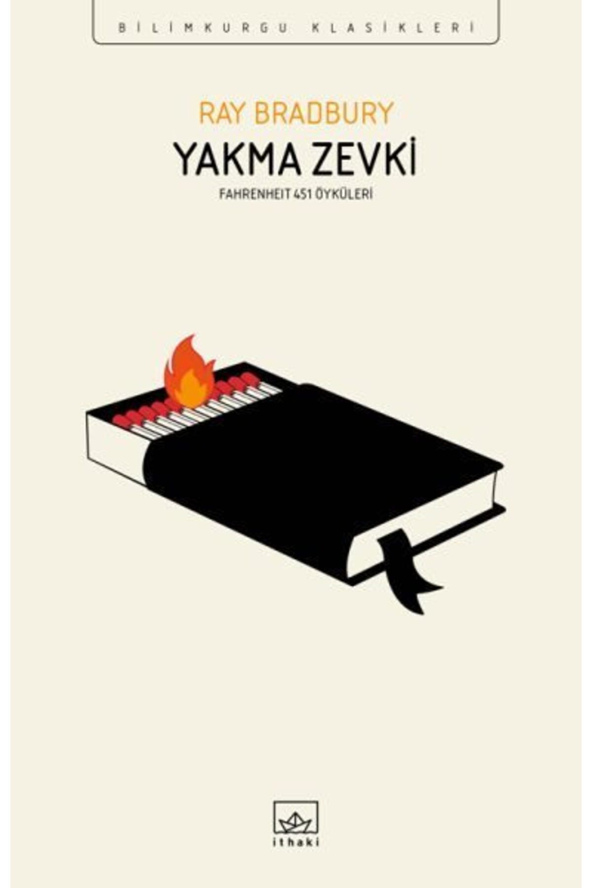 Destek Yayınları Yakma Zevki Fahrenheit 451 Öyküleri
