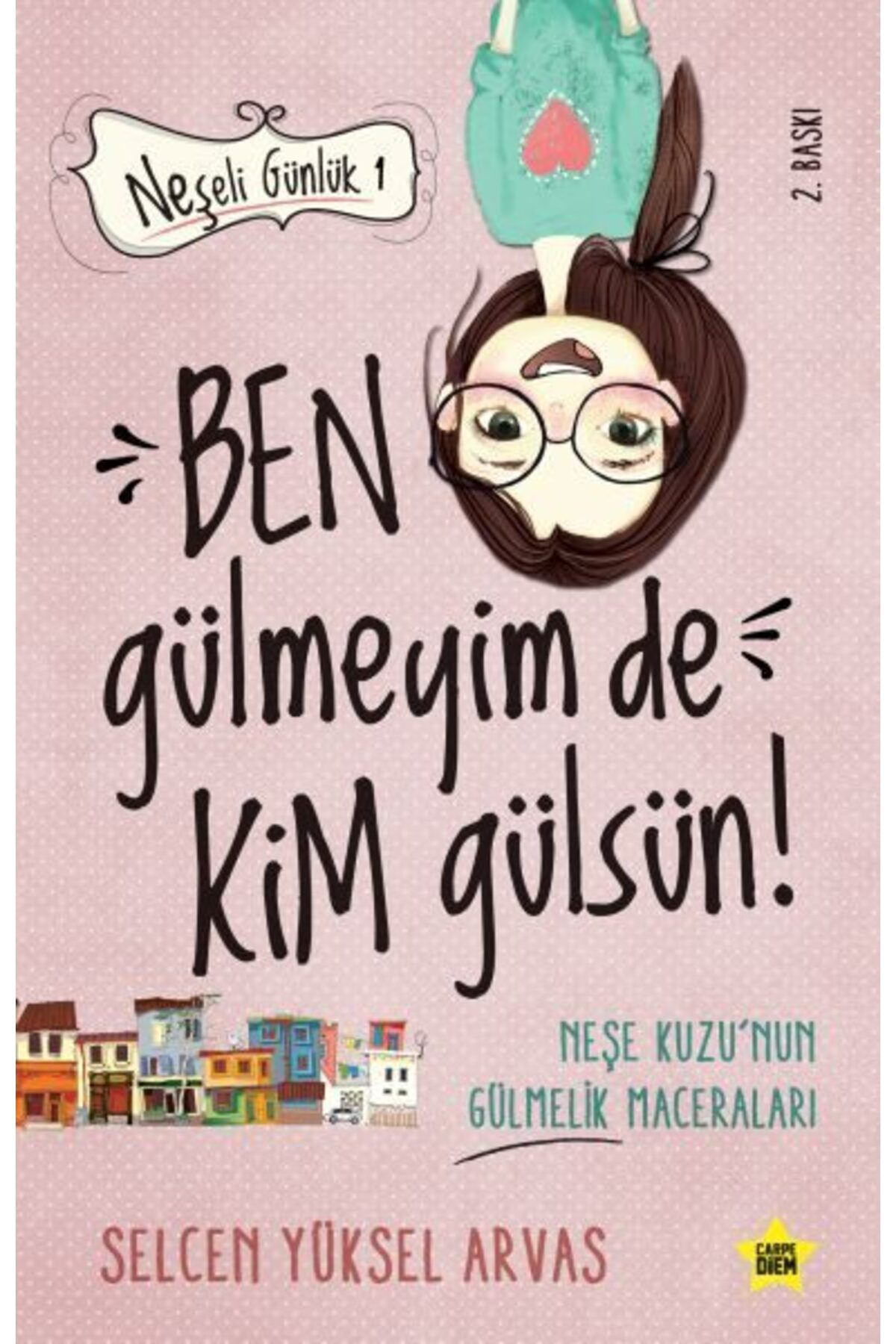 Destek Yayınları Neşeli Günlük Ben Gülmeyim de Kim Gülsün