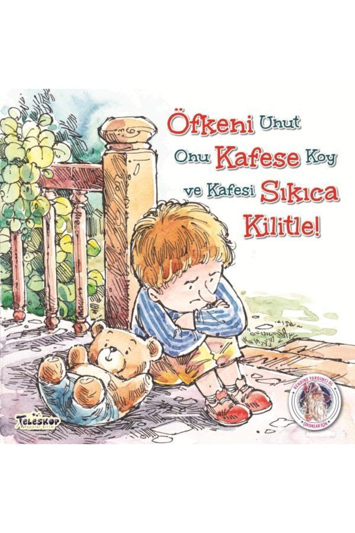 Destek Yayınları Öfkeni Kafese Sıkıca Kilitle Kendine Yardımcı Ol