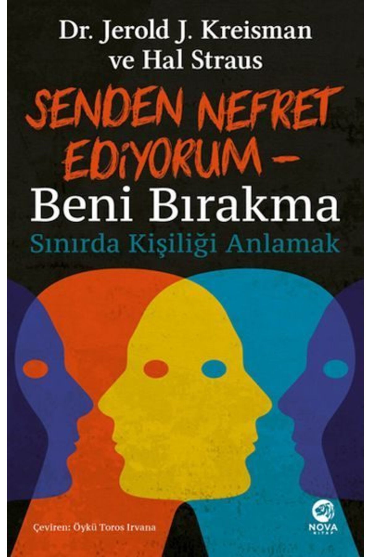 Destek Yayınları Senden Nefret Ediyorum Beni Bırakma Sınırda Kişiliği Anlamak