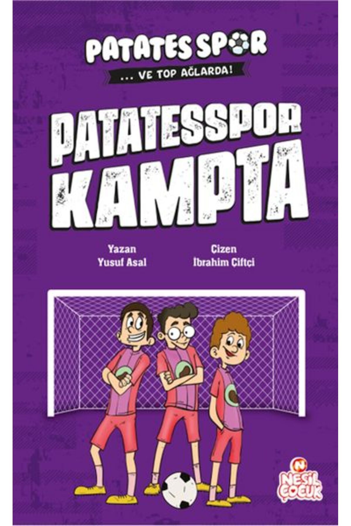Destek Yayınları Patatesspor Kampta Patatesspor Ve Top Ağlarda