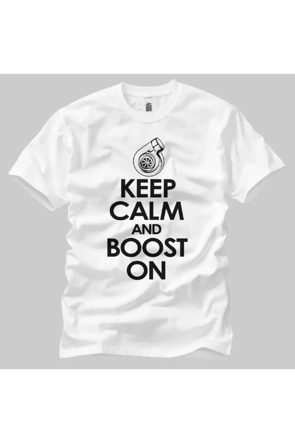 Built By Crazy Keep Calm And Boost Unisex Tişört