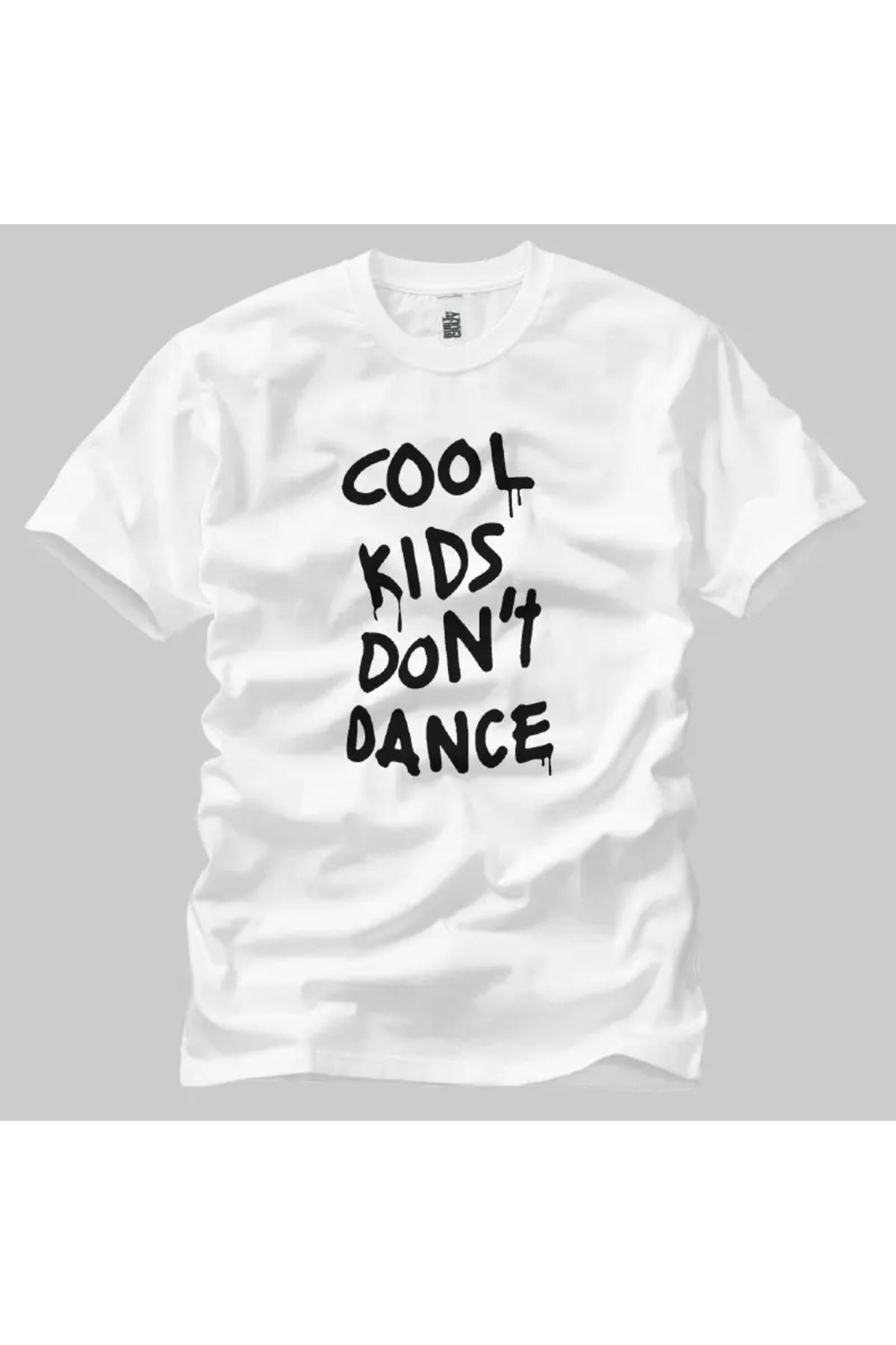 Built By Crazy Cool Kids Dont Dance Unisex Tişört
