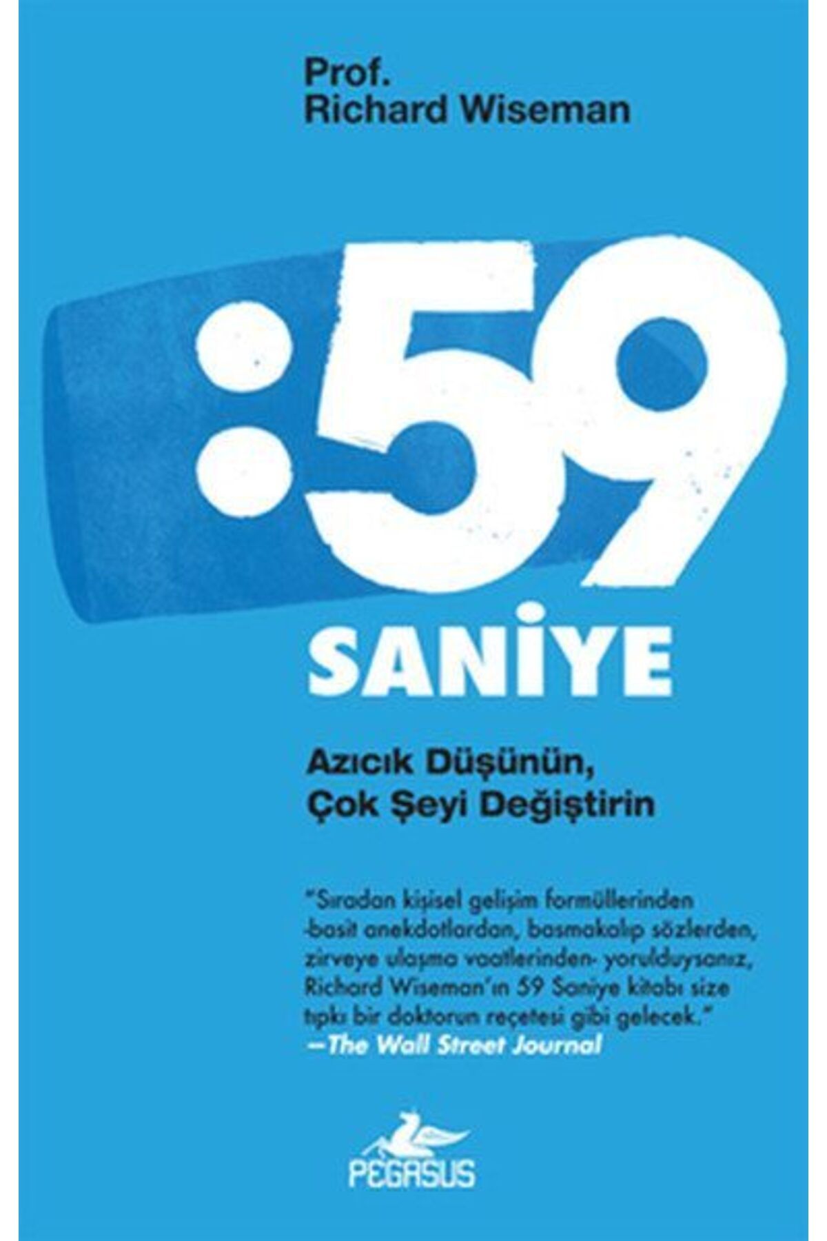Karatay Yayınları 59 Saniye Azıcık Düşünün Çok Şeyi Değiştirin