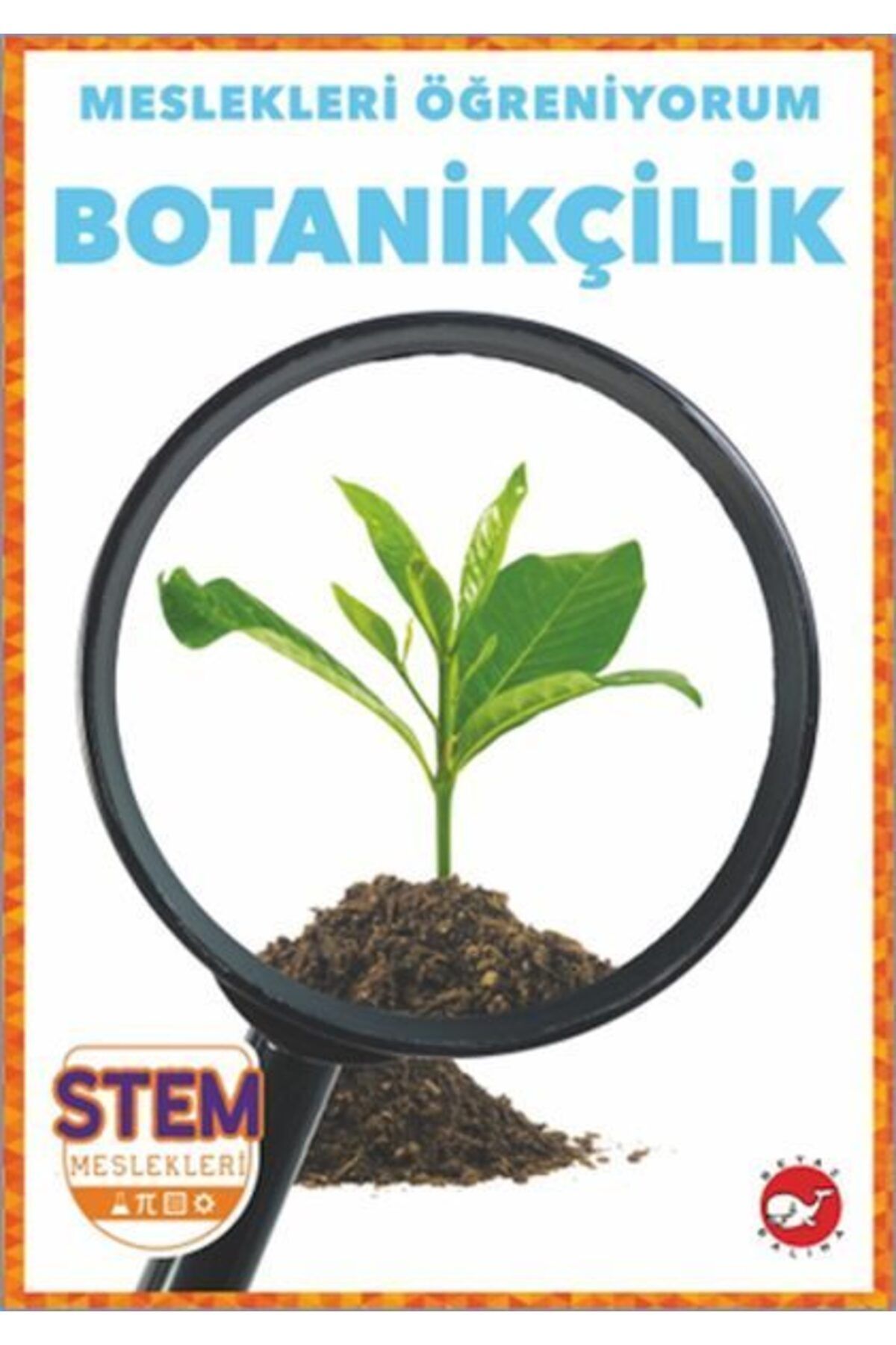 Karatay Yayınları Meslekleri Öğreniyorum Botanikçilik