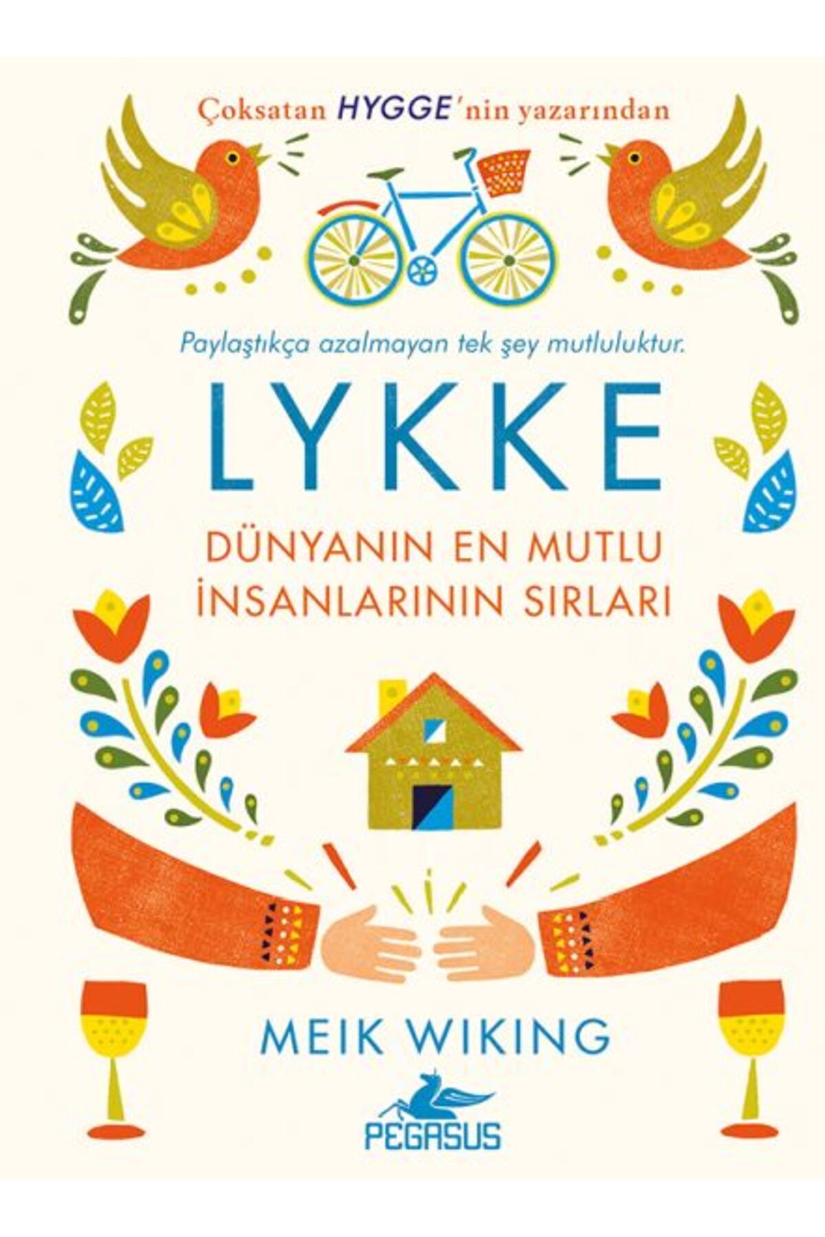Karatay Yayınları LYKKE Dünyanın En Mutlu İnsanlarının Sırları