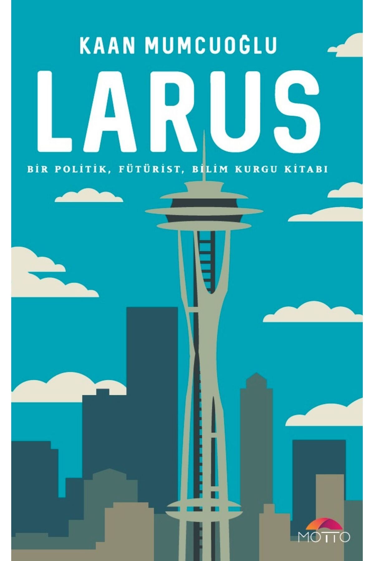 Motto Yayınları Larus - Kaan Mumcuoğlu