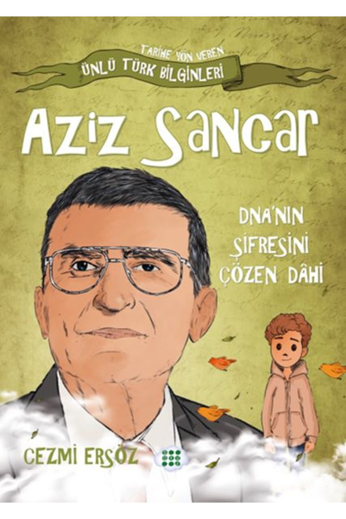 Karatay Yayınları Nasıl Dhi Oldum Aziz Sancar Dnanın Şifresini Çözen Dhi