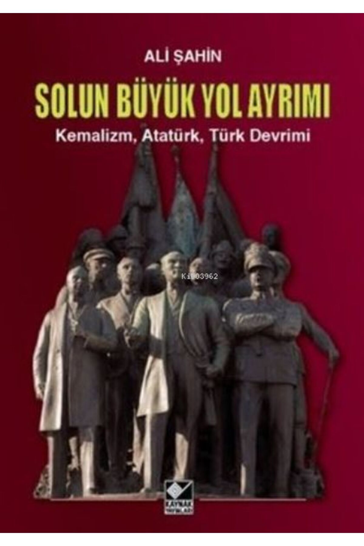 Kaynak Yayınları Solun Büyük Yol Ayrımı