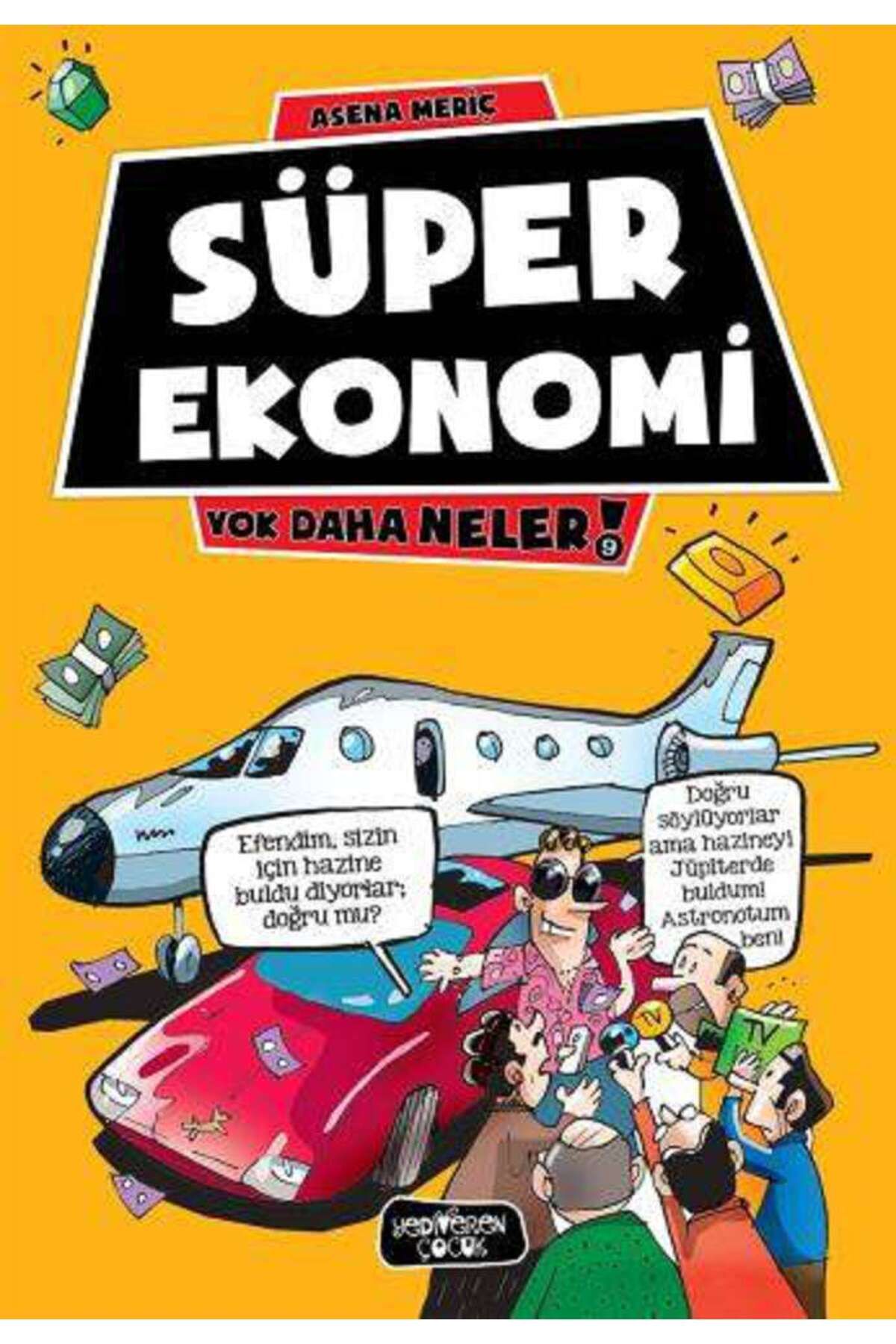 Yediveren Çocuk Yok Daha Neler 9 - Süper Ekonomi