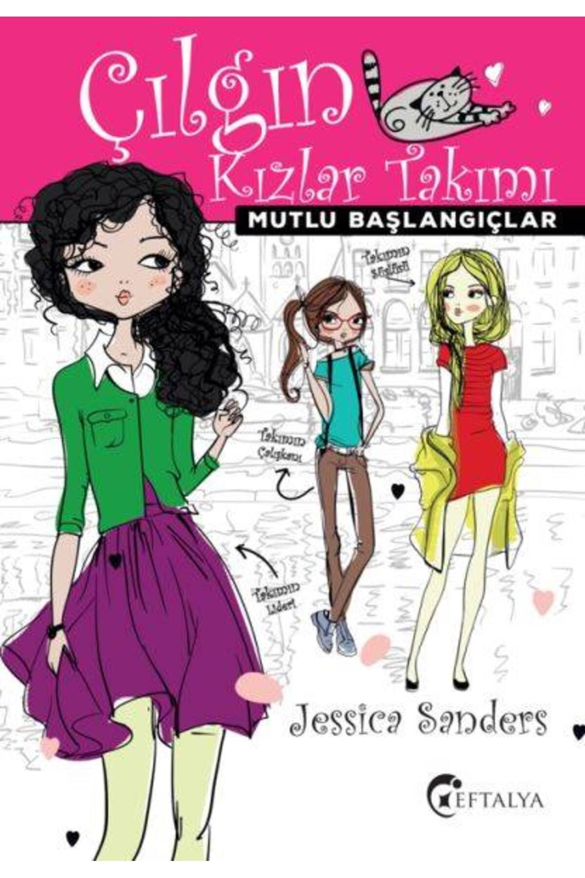 Eftalya Kitap Mutlu Başlangıçlar - Çılgın Kızlar Takımı