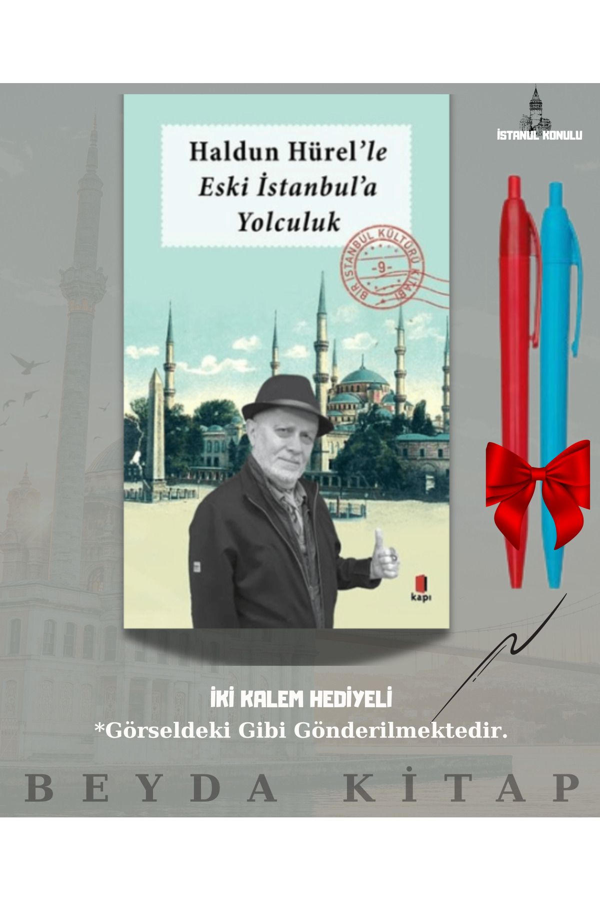 Kapı Yayınları Haldun Hürel'le Eski İstanbul'a Yolculuk - Haldun Hürel - İki Kalem Hediyeli - İSTKTP25