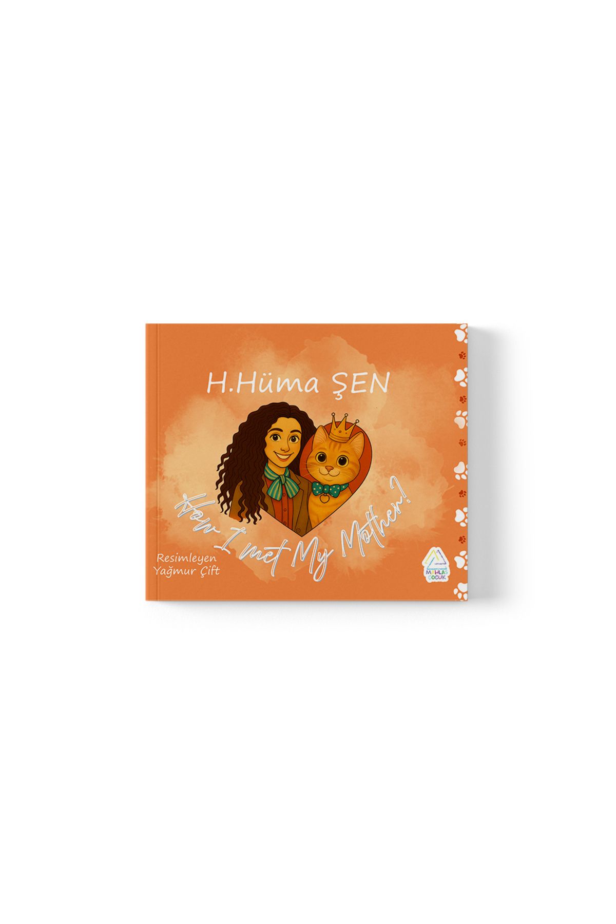 Mahlas Yayınları Hatice Hüma Şen - How I met my mother?