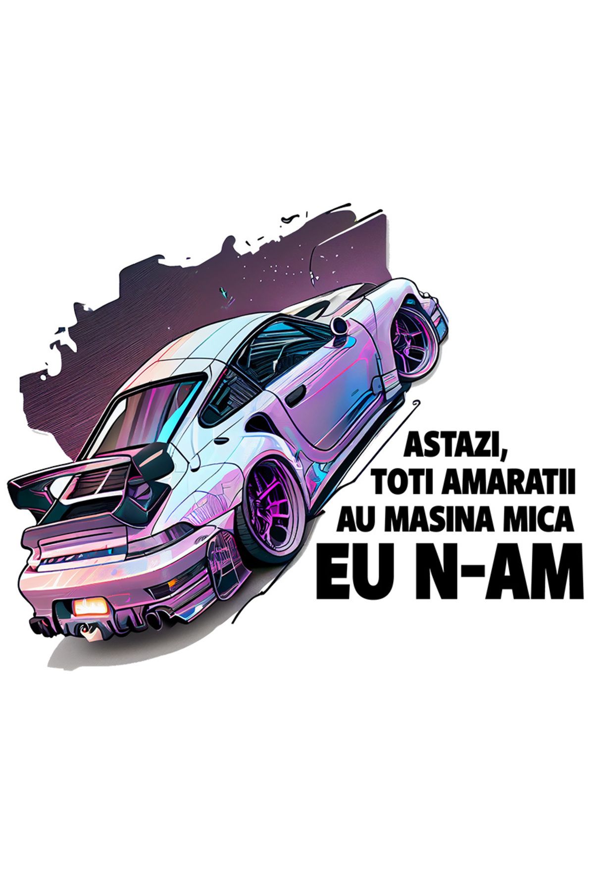 StoryGift Romania Sticker Eticheta 50cm Cu Text Haios Astazi Toti Amaratii Au Masina Mica Eu N-am, Masina Mov Sp - One Size