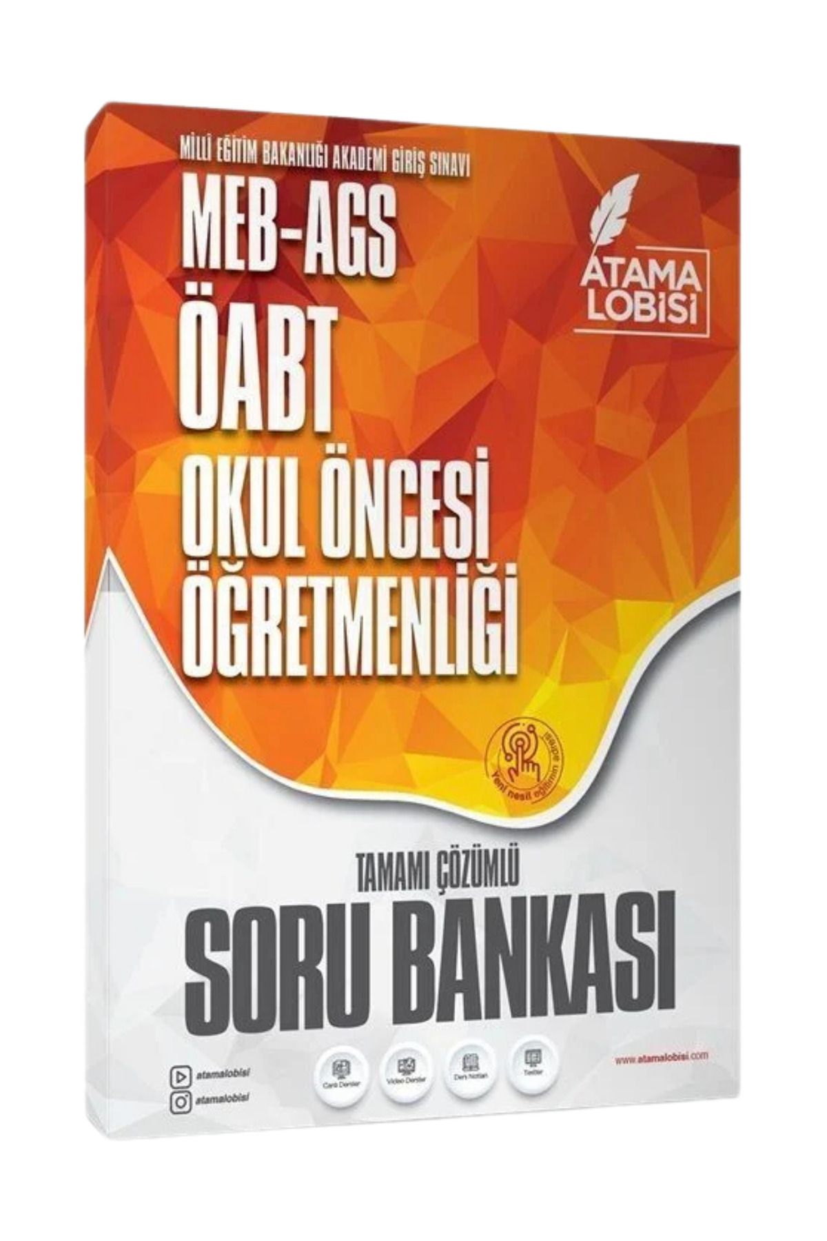 Atama Lobisi ÖABT MEB-AGS Okul Öncesi Öğretmenliği Tamamı Çözümlü Soru Bankası-Komisyon