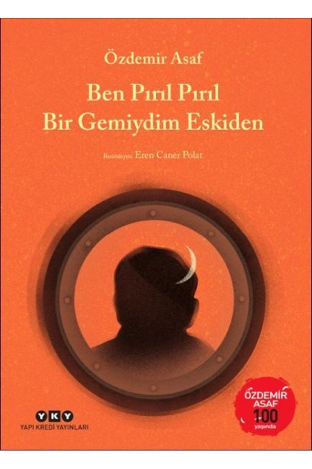 Destek Yayınları Ben Pırıl Pırıl Bir Gemiydim Eskiden Özdemir Asaf 100 Yaşında