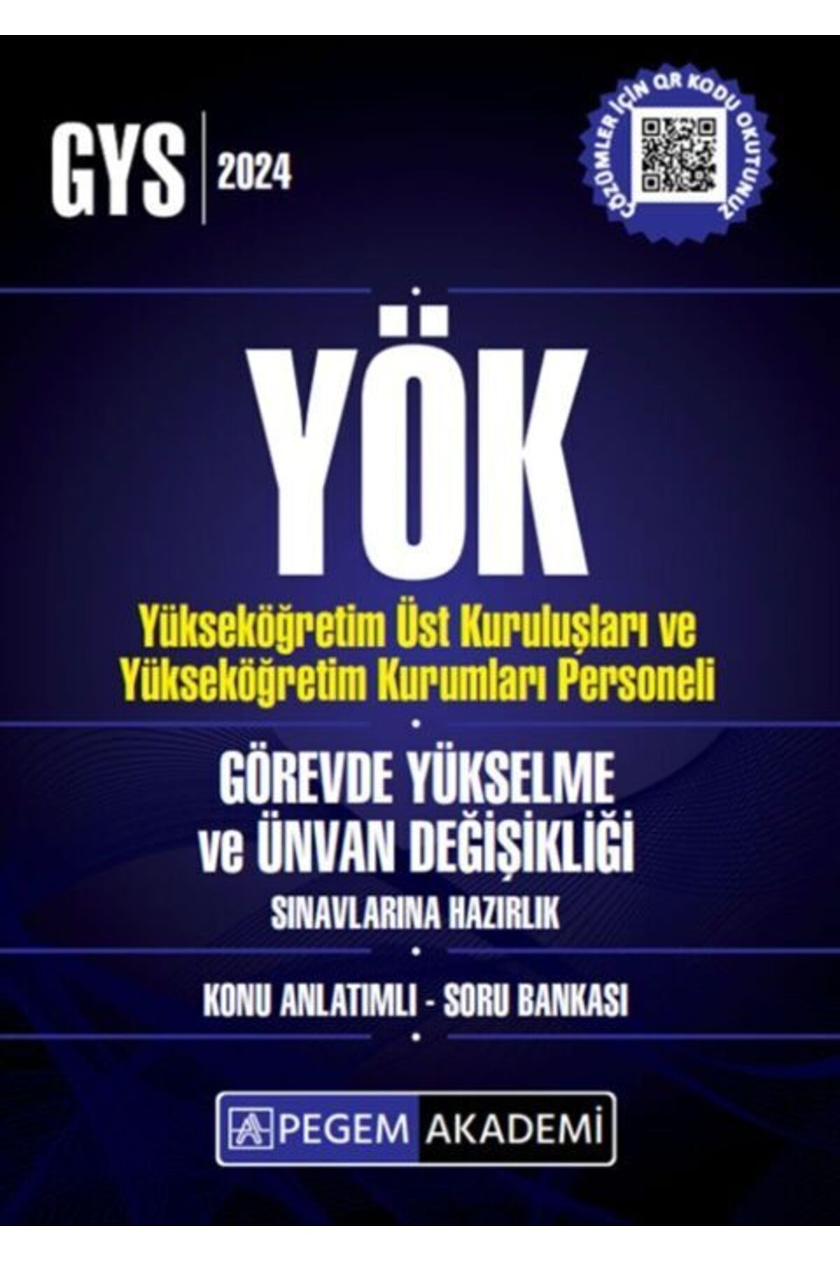 Pegem Akademi Yayıncılık Pegem Yayınları 2024 YÖK GYS ve Ünvan Değişikliği Konu Anlatımlı Soru Bankası