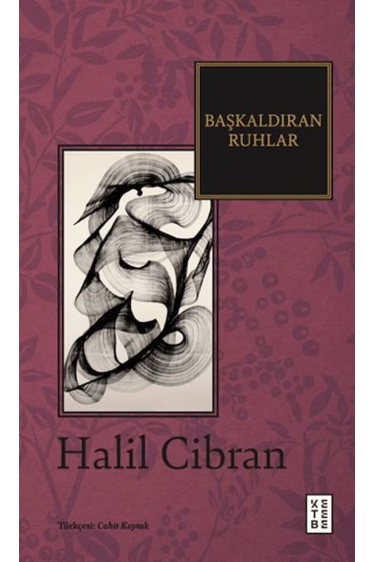 Ketebe Yayınları Başkaldıran Ruhlar