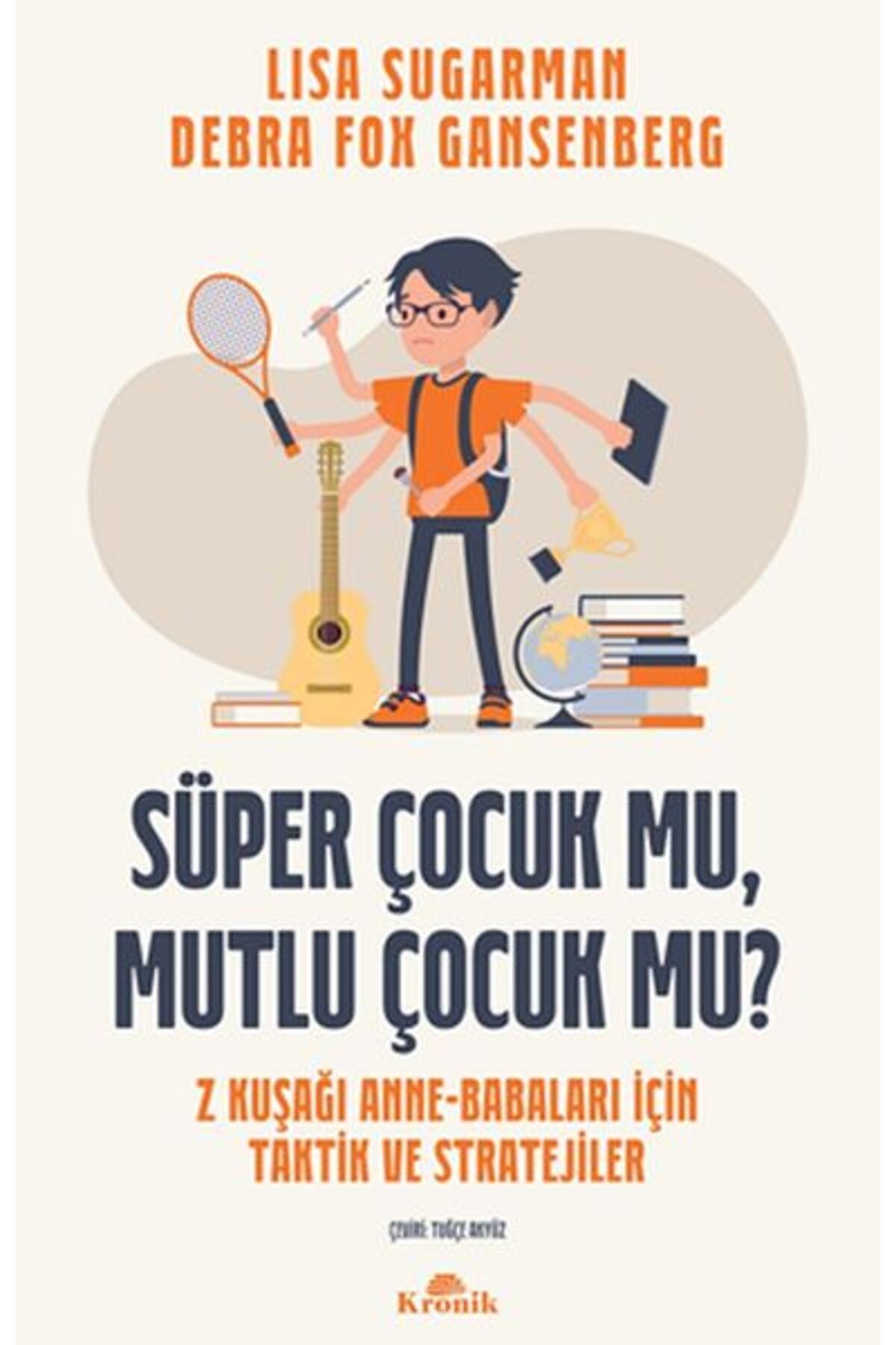 Destek Yayınları Süper Çocuk mu, Mutlu Çocuk mu?