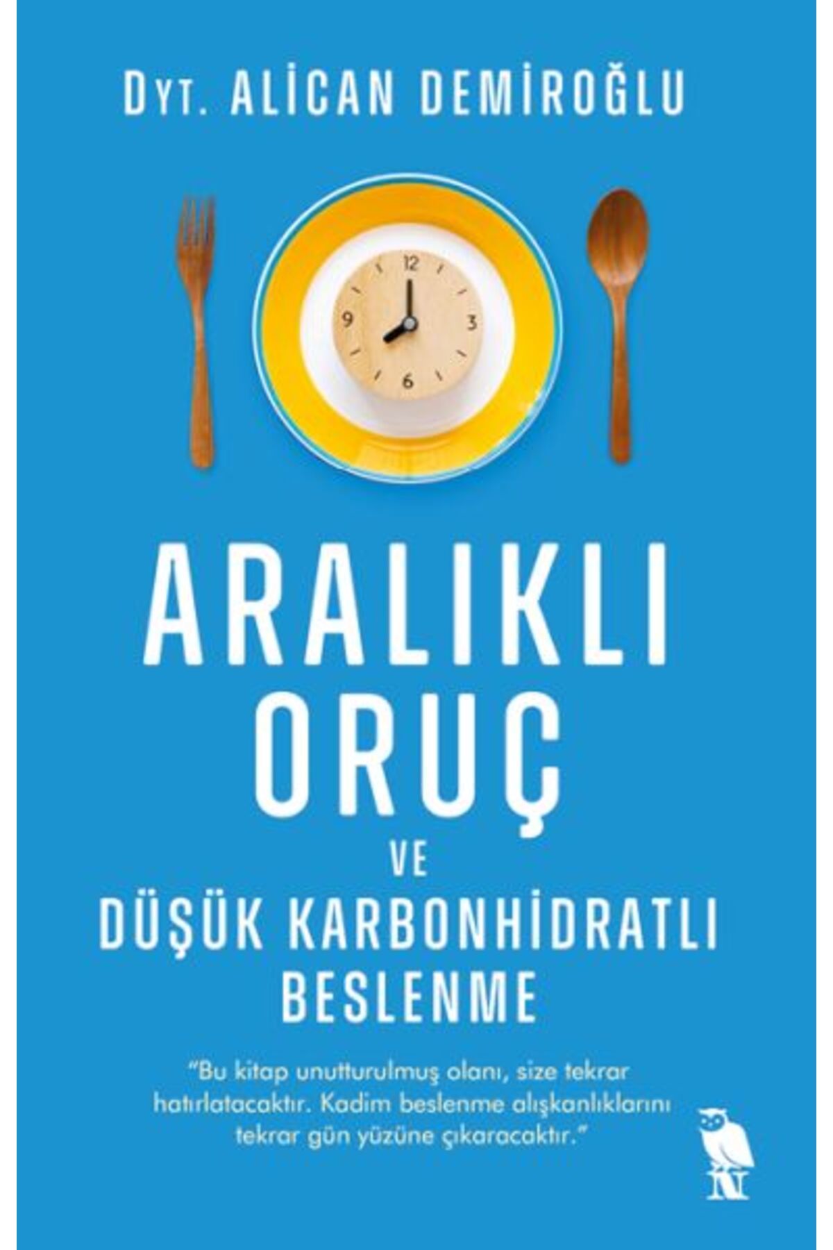 Türk Dil Kurumu Yayınları Aralıklı Oruç ve Düşük Karbonhidratlı Beslenme