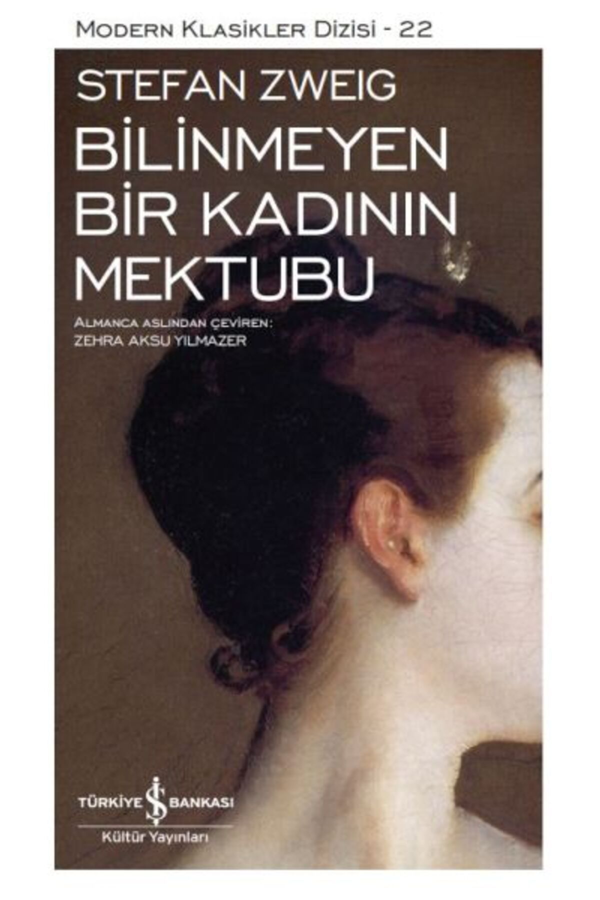 Türk Dil Kurumu Yayınları Bilinmeyen Bir Kadının Mektubu - Modern Klasikler Dizisi