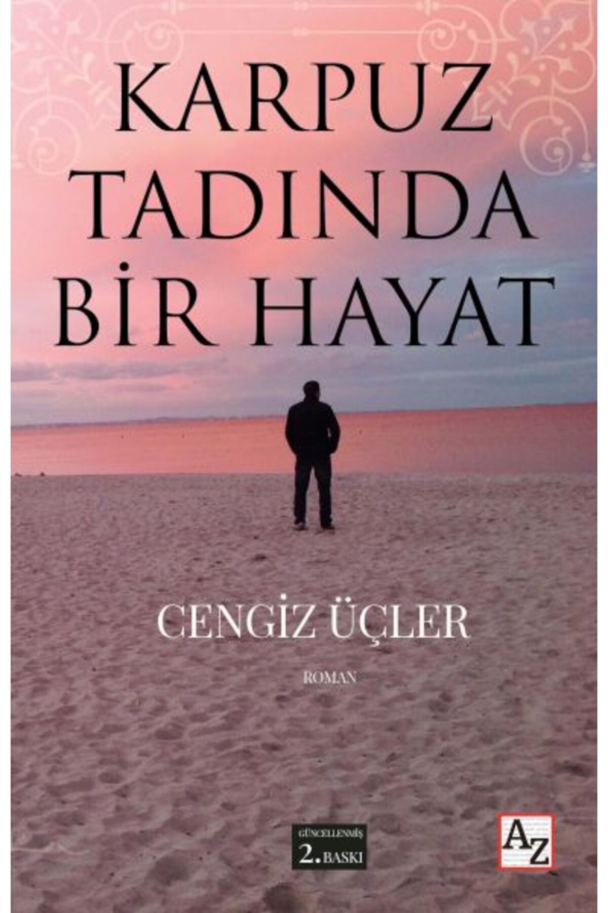 Destek Yayınları Karpuz Tadında Bir Hayat