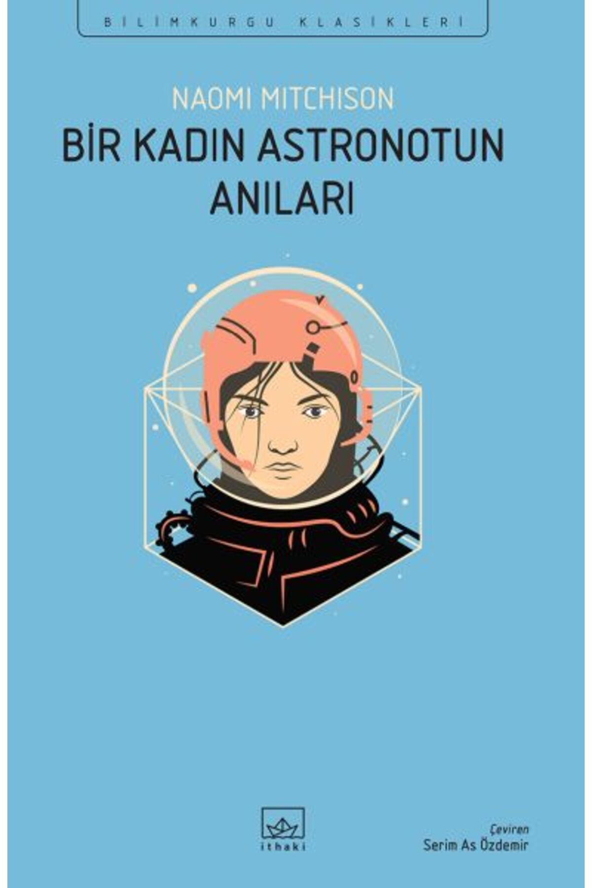 Destek Yayınları Bir Kadın Astronotun Anıları